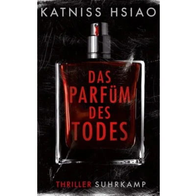 Abbildung von Das Parfüm des Todes: Thriller »Das Parfum« meets Schweigen der Lämmer«