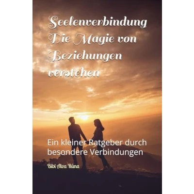 Abbildung von Seelenverbindung Die Magie von Verbindungen verstehen: Ein kleiner Ratgeber durch besondere
