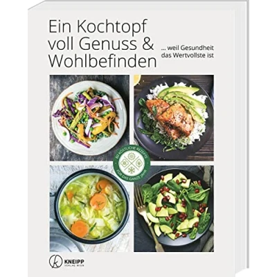 Abbildung von Ein Kochtopf voll Genuss &amp; Wohlbefinden: ...weil Gesundheit das Wertvollste ist