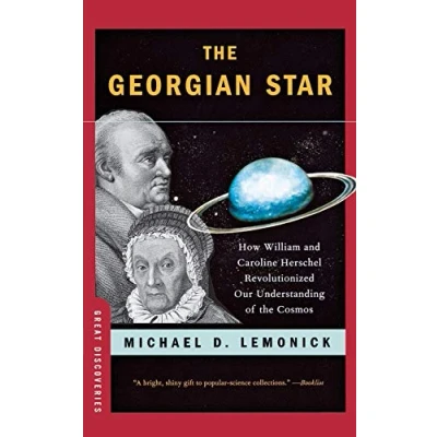 Abbildung von the Georgian Star: How William and Caroline Herschel Revolutionized Our Understanding of Cosmos (Great Discoveries)