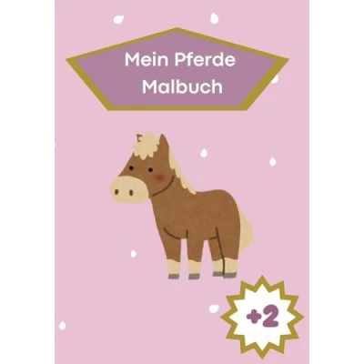 Abbildung von Mein Pferde Malbuch für Kinder ab 2 Jahren Das perfekte Geschenk — fördert die Kreativität, stärkt Feinmotorik und Konzentration
