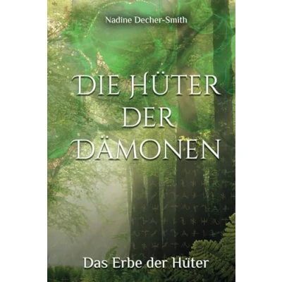 Abbildung von Die Hüter der Dämonen: Das Erbe