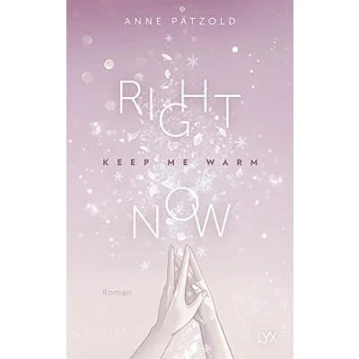 Abbildung von Right Now (Keep Me Warm) (On Ice, Band 2)