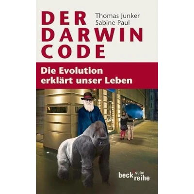 Abbildung von Der Darwin Code: Die Evolution erklärt unser Leben (Beck&#039;sche Reihe)