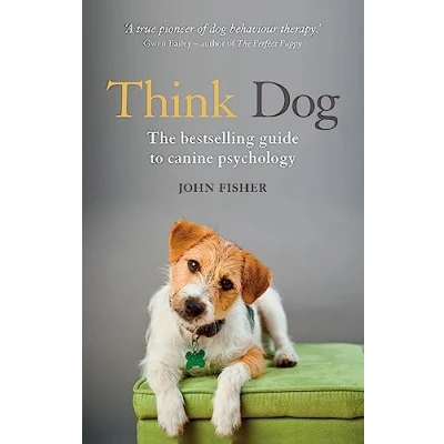 Abbildung von Think Dog: An Owner&#039;s Guide to Canine Psychology