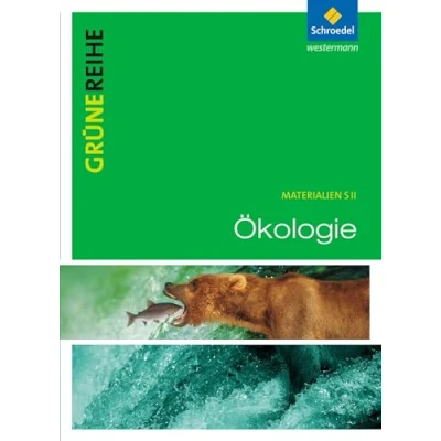 Abbildung von Ökologie: Schulbuch (Grüne Reihe: Materialien für den Sekundarbereich II Ausgabe 2012)