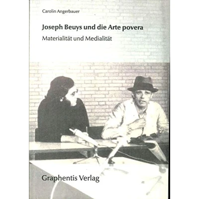 Abbildung von Joseph Beuys und die Arte povera: Materialität Medialität