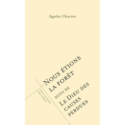 Abbildung von Nous étions la forêt suivi de Le dieu des causes perdues