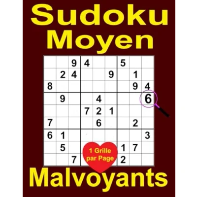 Abbildung von Sudoku Moyen pour Malvoyants: 100 Grilles en Gros Caractères avec Solutions, les personnes ayant des problèmes de vue.