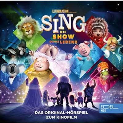 Abbildung von SING Die Show Deines Lebens Das Original Hörspiel zum Kinofilm