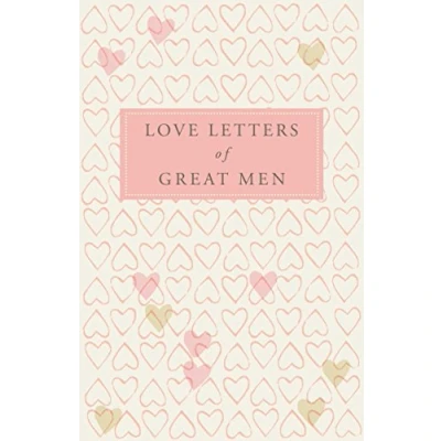 Abbildung von Love Letters of Great Men