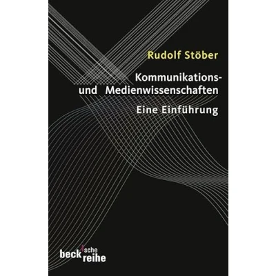 Abbildung von Kommunikations und Medienwissenschaften: Eine Einführung (Beck&#039;sche Reihe)