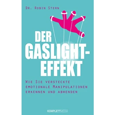 Abbildung von Der Gaslight Effekt: Wie Sie versteckte emotionale Manipulation erkennen und abwenden