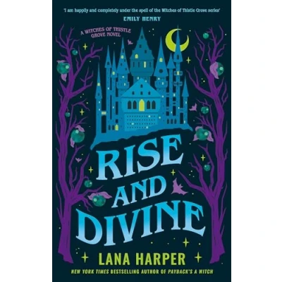 Abbildung von Rise and Divine (The Witches of Thistle Grove)