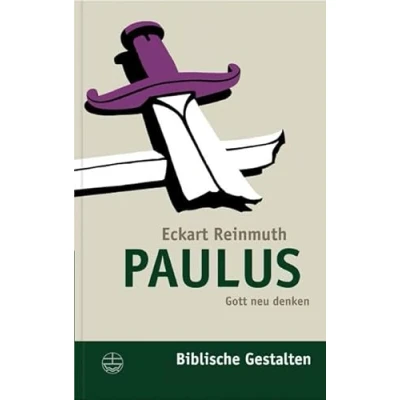 Abbildung von Paulus: Gott neu denken (Biblische Gestalten (BG), Band 9)