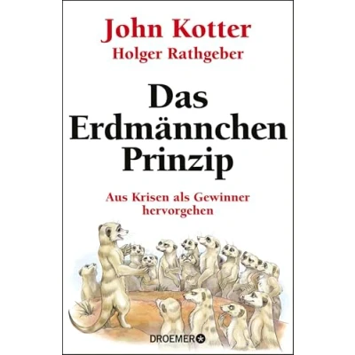 Abbildung von Das Erdmännchen Prinzip: Aus Krisen als Gewinner hervorgehen