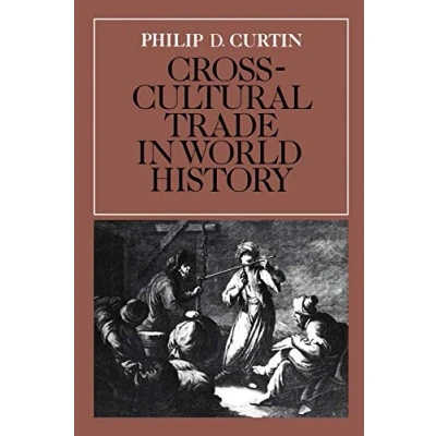 Abbildung von Cross Cultural Trade in World History (Studies Comparative History)