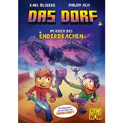 Abbildung von Das Dorf (Band 4) Im Reich des Enderdrachen: Für Minecraft Fans und alle, die spannende Abenteuergeschichten lieben Wow! will ich lesen! (Loewe Wow!, Band