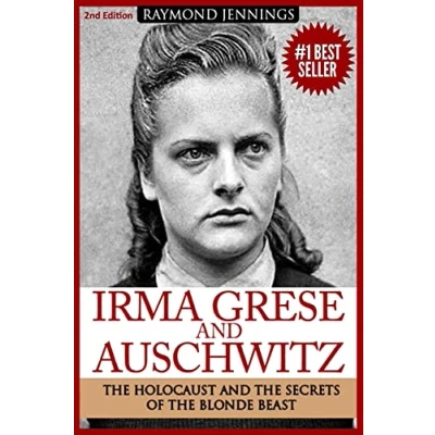 Abbildung von Irma Grese &amp; Auschwitz: Holocaust and The Secrets of Blonde Beast