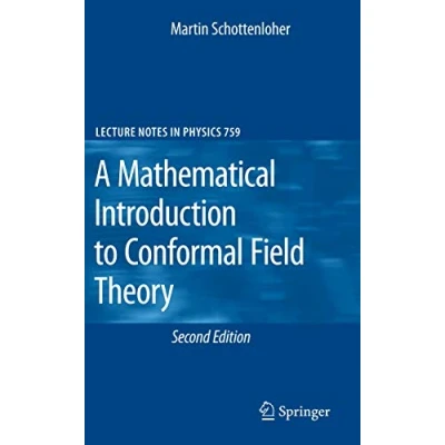 Abbildung von A Mathematical Introduction to Conformal Field Theory (Lecture Notes in Physics, Band 759)