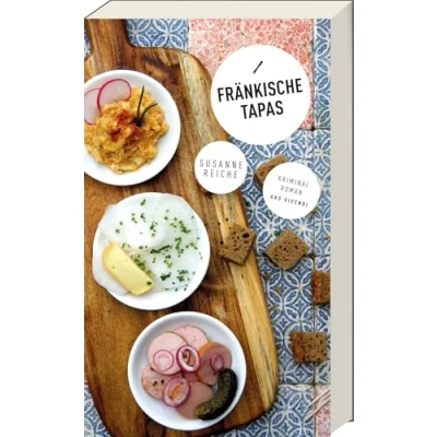 Abbildung von Fränkische Tapas: Kommissar Kastners 3. Fall Dunkle Geheimnisse in Nürnberg, Spannender Frankenkrimi (Kommissar Kastner Reihe Band 3): dritter