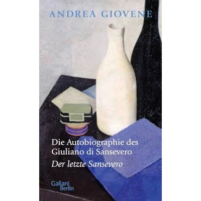 Abbildung von Die Autobiographie des Giuliano di Sansevero: Der letzte Sansevero