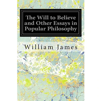 Abbildung von The Will to Believe and Other Essays in Popular Philosophy
