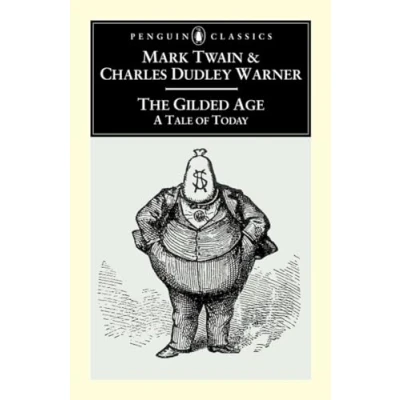 Abbildung von The Gilded Age: A Tale of Today (Penguin Classics)