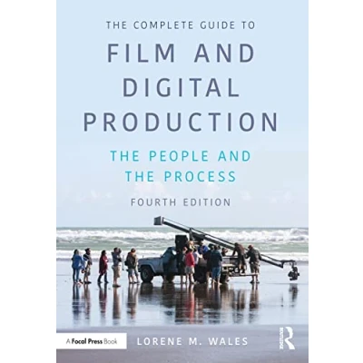Abbildung von The Complete Guide to Film and Digital Production: People Process
