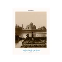 Abbildung von Under Indian Skies: 19th Century Photographs from a Private Collection