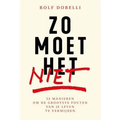 Abbildung von Zo moet het niet: 52 manieren om de grootste fouten van je leven te vermijden