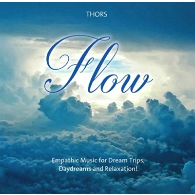 Abbildung von Flow: Empathic Music for Dream Trips, Daydreams and Relaxation!