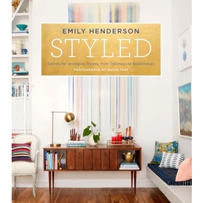 Abbildung von Styled: Secrets for Arranging Rooms, from Tabletops to Bookshelves