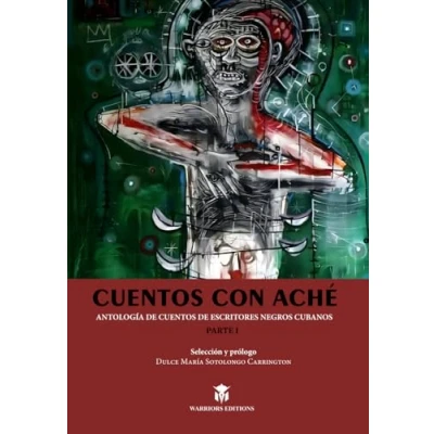 Abbildung von cuentos con aché I: Antología de escritores negros cubanos (Monte)