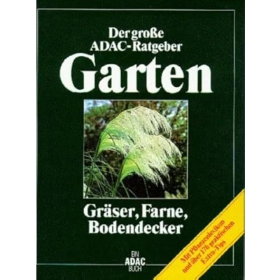 Abbildung von (ADAC) Der Große ADAC Ratgeber Garten, Gräser, Farne, Bodendecker (Der grosse Garten)