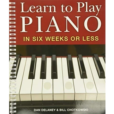 Abbildung von Learn to Play Piano in Six Weeks or Less: Volume 1