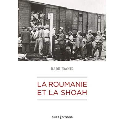 Abbildung von la Roumanie et Shoah Destruction survie des Juifs Roms sous le régime Antonescu 1940 : 1944