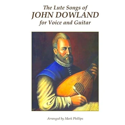 Abbildung von The Lute Songs of John Dowland for Voice and Guitar