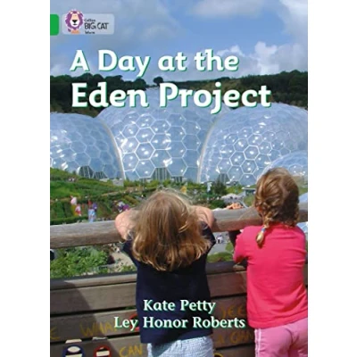 Abbildung von a Day at the Eden Project: non fiction book about visit to Project in Cornwall. (Collins Big Cat)