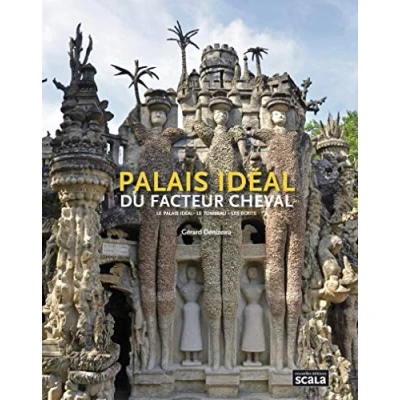 Abbildung von palais idéal du facteur Cheval: le idéal, tombeau, les écrits