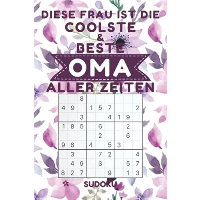Abbildung von Diese Frau ist die coolste &amp; Beste Oma aller Zeiten Sudoku: 200 Sudoku Rätsel mit Lösungen Leicht schwer kleine Geschenke für zu weihnachten weihnachtsgeschenke Großmutter frauen