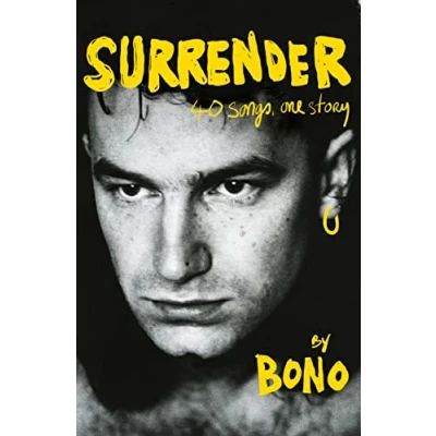 Abbildung von Surrender: Bono Autobiography: 40 Songs, One Story