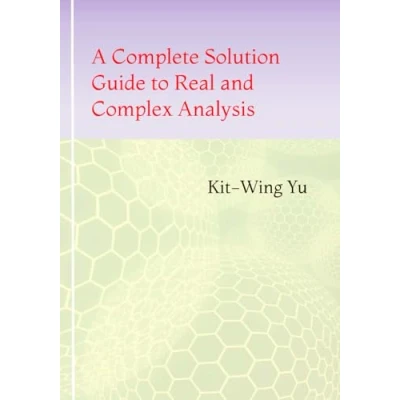 Abbildung von A Complete Solution Guide to Real and Complex Analysis