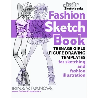 Abbildung von fashion sketchbook: Teenage girls figure drawing templates for sketching and illustration. (Fashion Croquis Sketch Books)