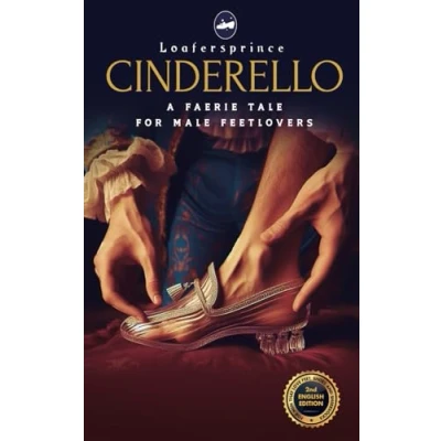 Abbildung von Cinderello: A Faerie Tale for Male Feet Lovers