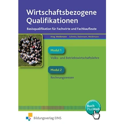 Abbildung von Wirtschaftsbezogene Qualifikationen: Basisqualifikation für Fachwirte und Fachkaufleute Band 1