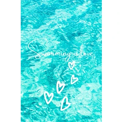 Abbildung von swimming is love: lined notebook/journal gift 120 pages soft cover matte finish