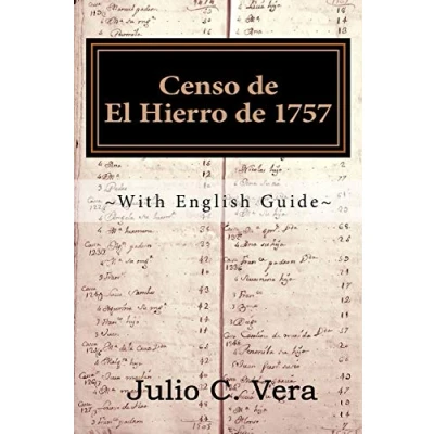 Abbildung von Censo de El Hierro 1757: With English Guide