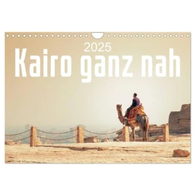Abbildung von Kairo ganz nah (Wandkalender 2025 DIN A4 quer), CALVENDO Monatskalender