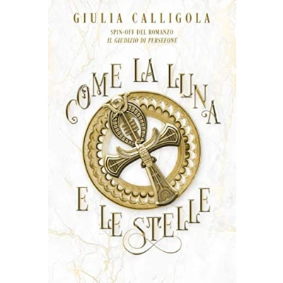 Abbildung von Come la Luna e le Stelle (Dei della Nuova Era, Band 2)